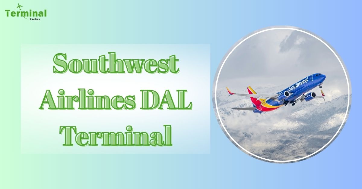 Which Terminal Does Southwest Airlines Uses at Dallas, Texas Airport?