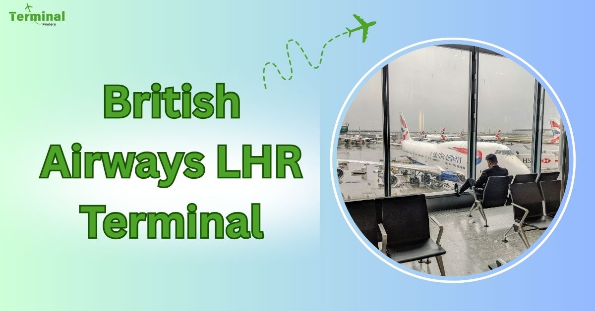 British Airways LHR Terminal