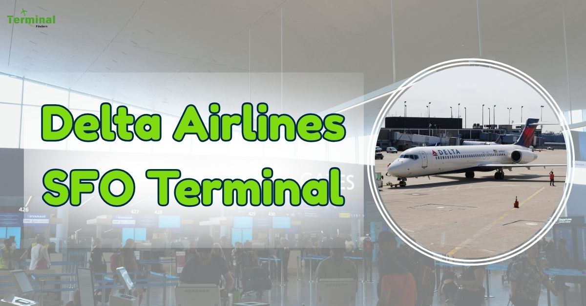 Delta Airlines SFO Terminal